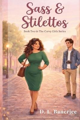 Sass & Stilettos - D L Banerjee - cover