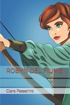Robyn del Fiume - Clara Passarino - cover