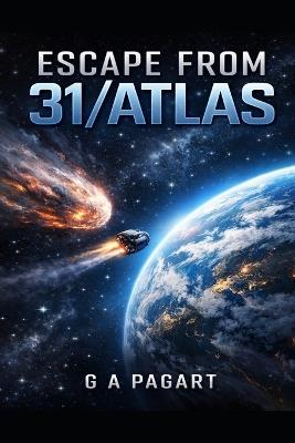 Escape From 31/Atlas - G A Pagart - cover