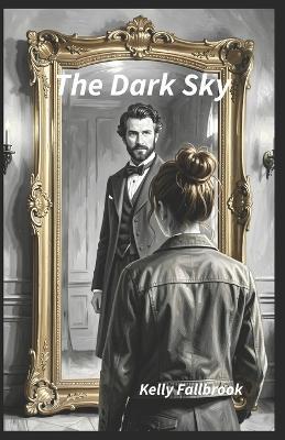 The Dark Sky - Kelly Fallbrook - cover