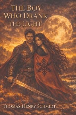 The Boy Who Drank the Light - Thomas Henry Schmidt - cover