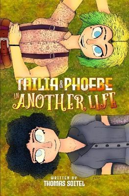 Tailia & Phoebe: In Another Life - Thomas Soitel - cover