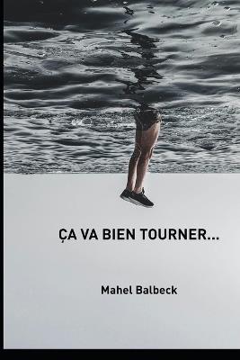 Ça va bien tourner... - Mahel Balbeck - cover