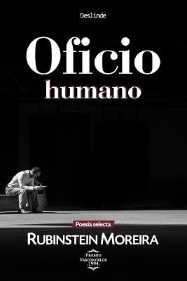 Oficio humano: Poesía selecta de Rubinstein Moreira - Rubinstein Moreira - cover