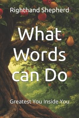 What Words can Do: Greatest You Inside You - Righthand Generations Shepherd - cover