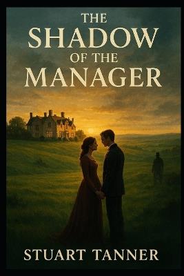 The Shadow of The Manager - Stuart Tanner - cover
