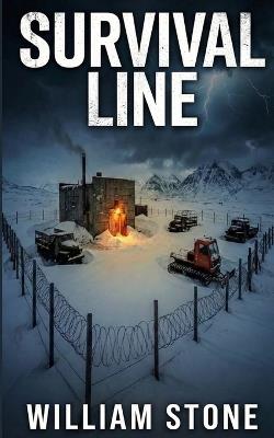 Survival Line: An EMP Post Apocalypse Prepper Survival Thriller - William Stone - cover
