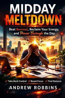 Midday Meltdown - Andrew Robbins - cover