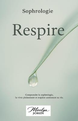 Respire: Sophrologie - Mirelya Joren - cover