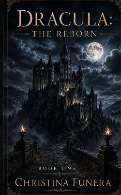 Dracula: The Reborn - Christina Funera - cover