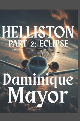 Helliston Part 2: Eclipse - Daminique Mayor - cover