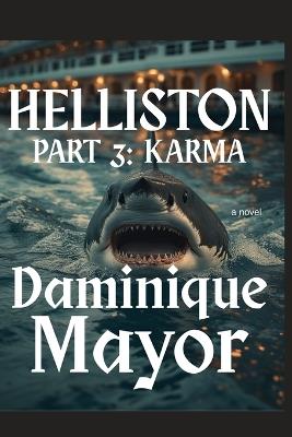 Helliston Part 3: Karma - Daminique Mayor - cover