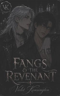 Fangs & the Revenant: A Dark MM Romance - Violet Kensington - cover