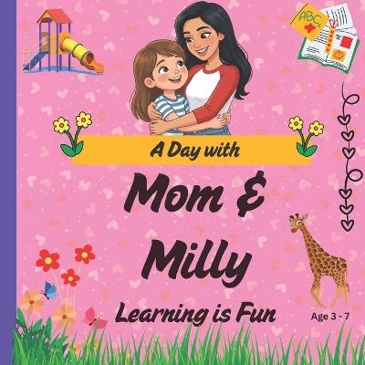 A Day with Mom & Milly: Learning is Fun - Rosita Mercado - cover