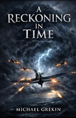 A Reckoning in Time - Michael Grekin - cover