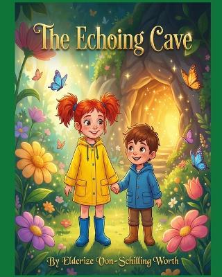 The Echoing Cave: The Whispering Hearts Series - Elderize Von-Schilling Worth - cover