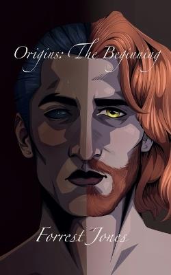 Origins: The Beginning - Forrest Jones - cover