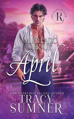 Much Ado About April - The Rake Review,Tracy Sumner - cover