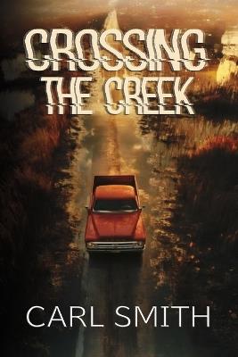 Crossing The Creek - Carl Smith - cover
