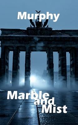 Marble and Mist - Murphy - cover