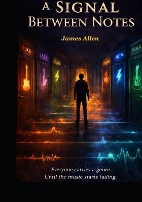 A Signal Between Notes - James Allen - cover
