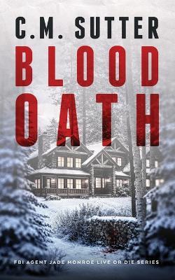 Blood Oath - C M Sutter - cover