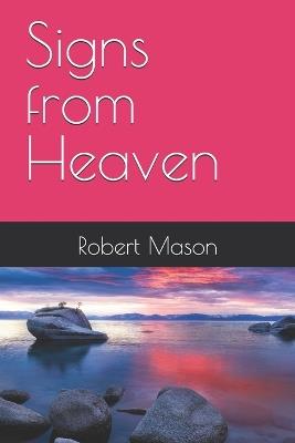 Signs from Heaven - Robert Mason - cover