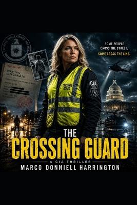 The Crossing Guard - Marco Donniell Harrington - cover