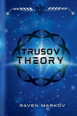 Trusov Theory - Raven Markov - cover