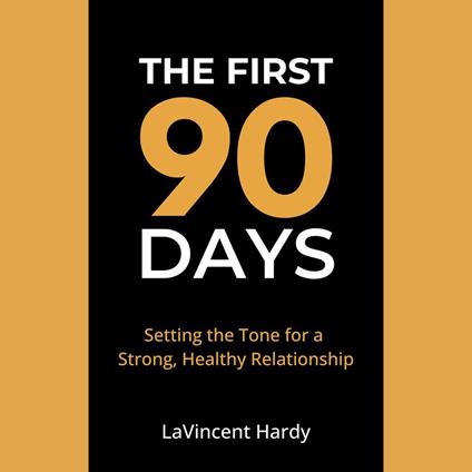 First 90 Days, The