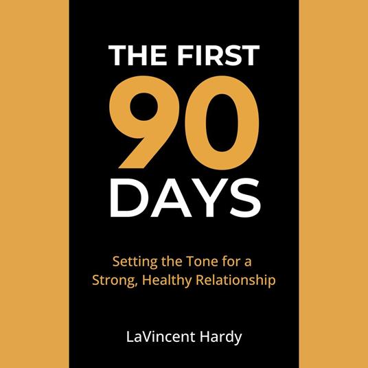 First 90 Days, The