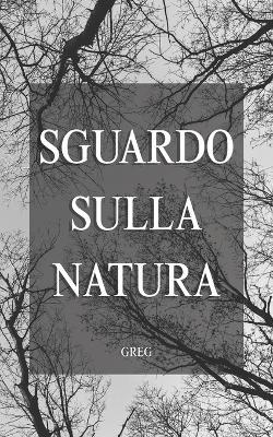 Sguardo Sulla Natura - Greg - cover