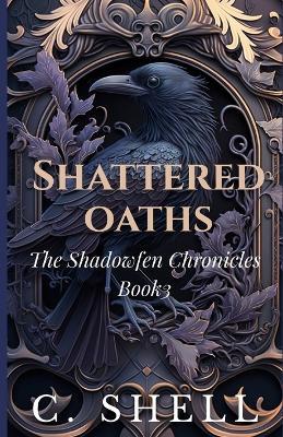 Shattered Oaths - C Shell - cover