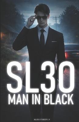 Sl30: Man in Black - Alex Firefly - cover