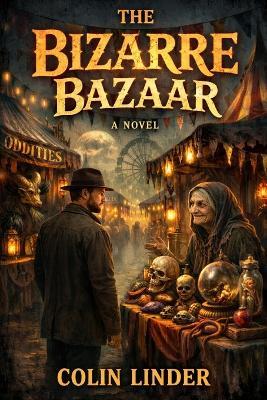 The Bizarre Bazaar - Colin Linder - cover