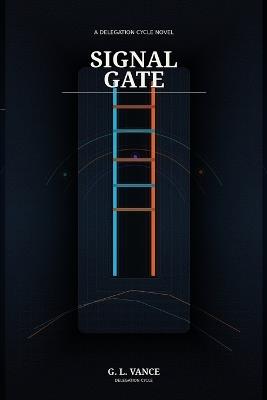 Signal Gate - G L Vance - cover