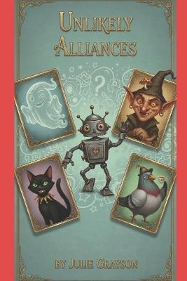 Unlikely Alliances - Julie Grayson - cover