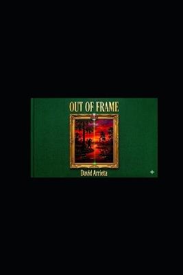 Out of Frame - David Arrieta - cover