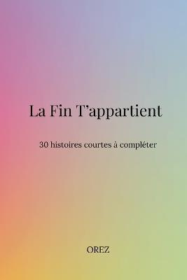 La fin t'appartient - Orez Orez - cover