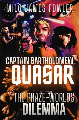 The Phaze-Worlds Dilemma - Milo James Fowler - cover