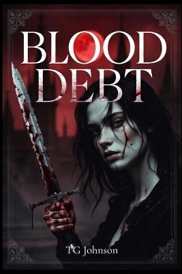 Blood Debt - Tg Johnson - cover