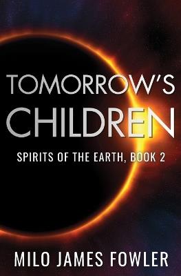 Tomorrow's Children - Milo James Fowler - cover
