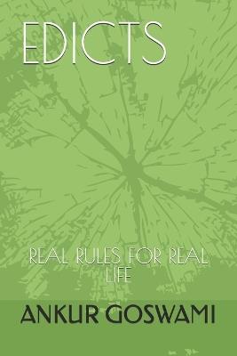 Edicts: Real Rules for Real Life - Ankur Goswami - cover