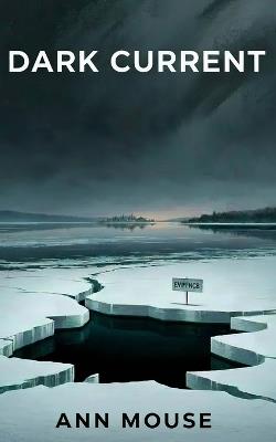 Dark Current: A Detective Devin Thriller - Ann Mouse - cover