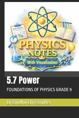 FOUNDATIONS OF PHYSICS -5.7 Power: Foundations of Physics Grade 9 - Drbindhu Christopher - cover