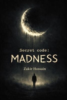 Secret code: Madness - Zakir Hossain - cover