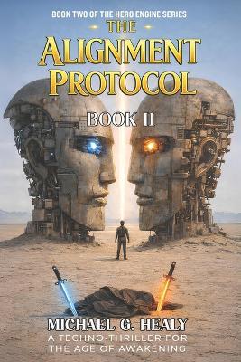 The Alignment Protocol - Michael G Healy - cover