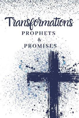 Transformations: Prophets and Promises - James Grace - cover