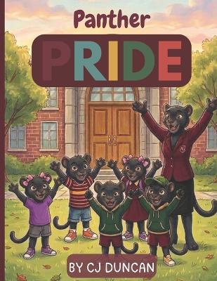 Panther Pride: A Guide to Roaring at Amber Grove Elementary School - Cj Duncan - cover