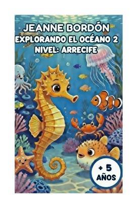 Explorando El Océano 2 - Jeanne Bordón - cover